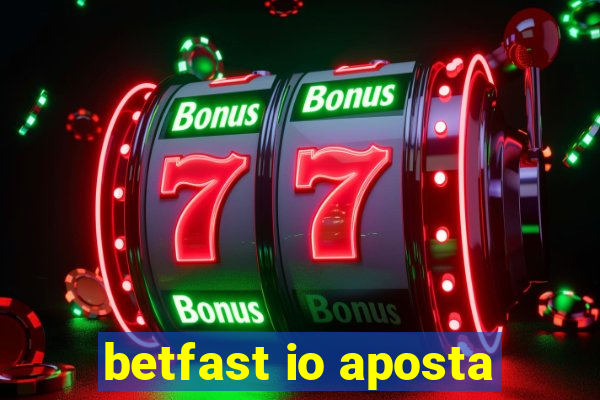 betfast io aposta